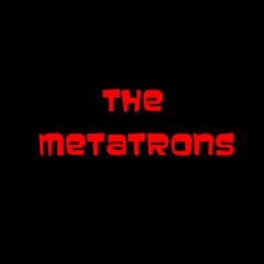 The Metatrons