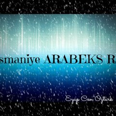 Osmaniye Arabeks rap