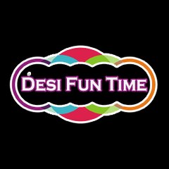 Desi Fun Time