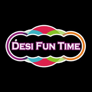 Desi Fun Time