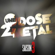 Une Dose 2 Metal