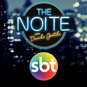The Noite com Danilo Gentili