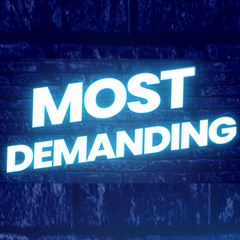 Most Demanding
