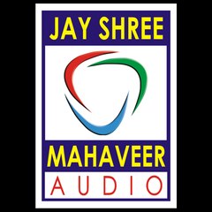Jay Shree Mahaveer Audio