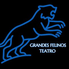 GRANDES FELINOS TEATRO