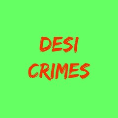 DesiCrimes