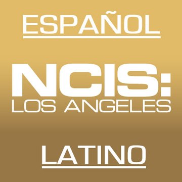 Ncis Los Angeles Latino