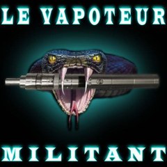 Le Vapoteur Militant