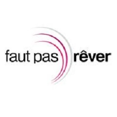 Faut Pas Rêver