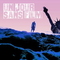 Un Jour Sans Film