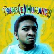 Trans(e)Humances - Web-série