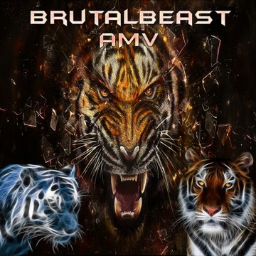 BrutalBeastAMV