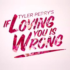 Tyler Perry's If Loving You Is Wrong