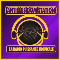 ANTILLES DOM STATION 100% ANTILLES MUSIC
