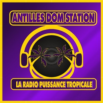 ANTILLES DOM STATION 100% ANTILLES MUSIC