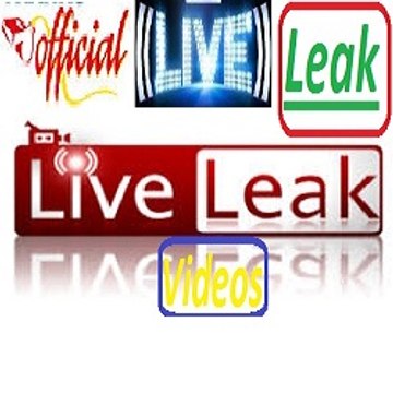 Live Leak Videos
