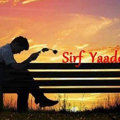 Sirf_Yaadein