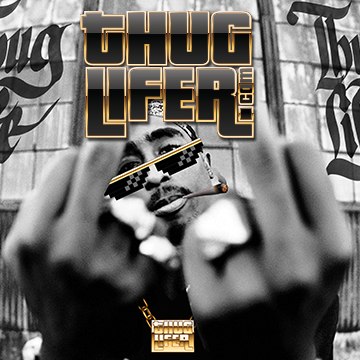 ThugLifer