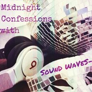 Midnight Confessions with Soundwavesofficial