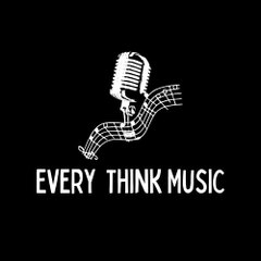 Every Think Music