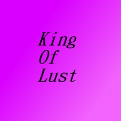 King Of Lust