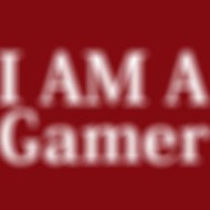 I Am A Gamer