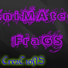 Animated Frags