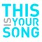 thisisyoursong