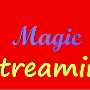 Magic Streaming