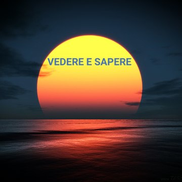 Vedere e Sapere