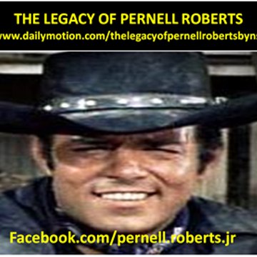 THE LEGACY OF PERNELL ROBERTS - By NSimiao