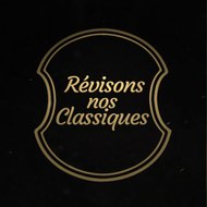 Révisons nos Classiques
