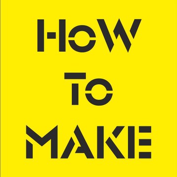 How To Make