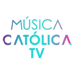Música Católica TV