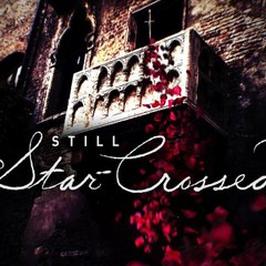 Still Star-Crossed Season 1 || FULL HD