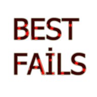 Best Fails