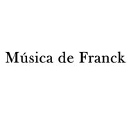 MÚSICA DE FRANCK 2