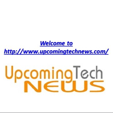 Upcomingtechnews