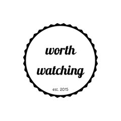 worth watching