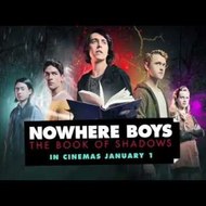 Nowhere Boys  The Book of Shadows Full Movie