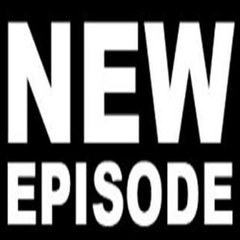 New Episode
