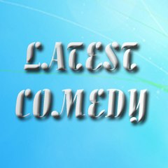 Latest Comedy