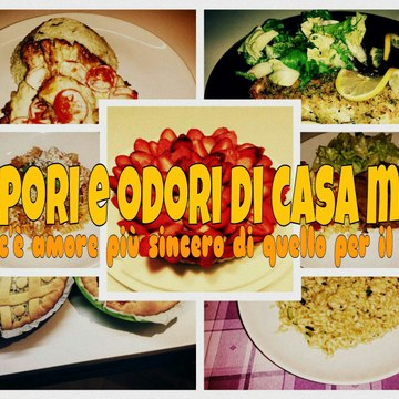 Sapori e Odori di Casa Mia