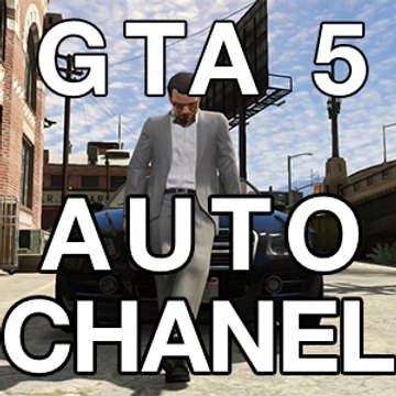 GTA5 Auto Chanel