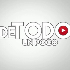 De Todo Un Poco