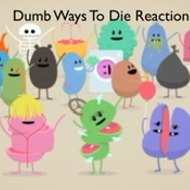Dumb Ways To Die Reactions