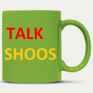 TALK SHOOS
