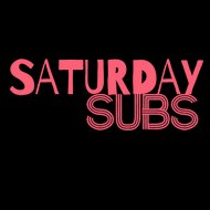 Saturdaysubs