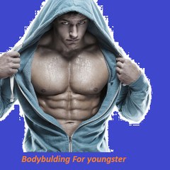 Bodybulding For Youngster