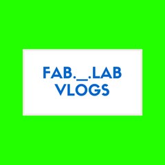 Fablab Vlogs